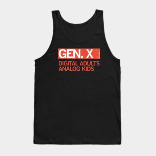 Gen X - Digital Adults, Analog Kids Tank Top